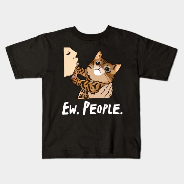 Ew People, Funny Bengal Cat Design Kids T-Shirt by ThatVibe